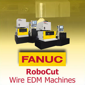 Fanuc RoboCut Wire EDM's Fanuc RoboCut Wire EDM's