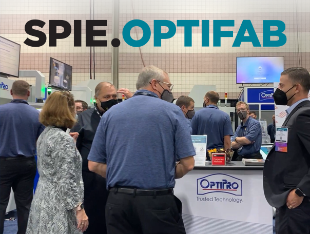 SPIE Optifab 2021 Recap