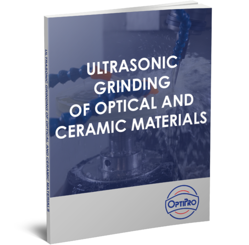 Tech Paper Ultrasonic Grinding of Optical and Ceramic Materials
